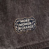More Women In Charge Pin