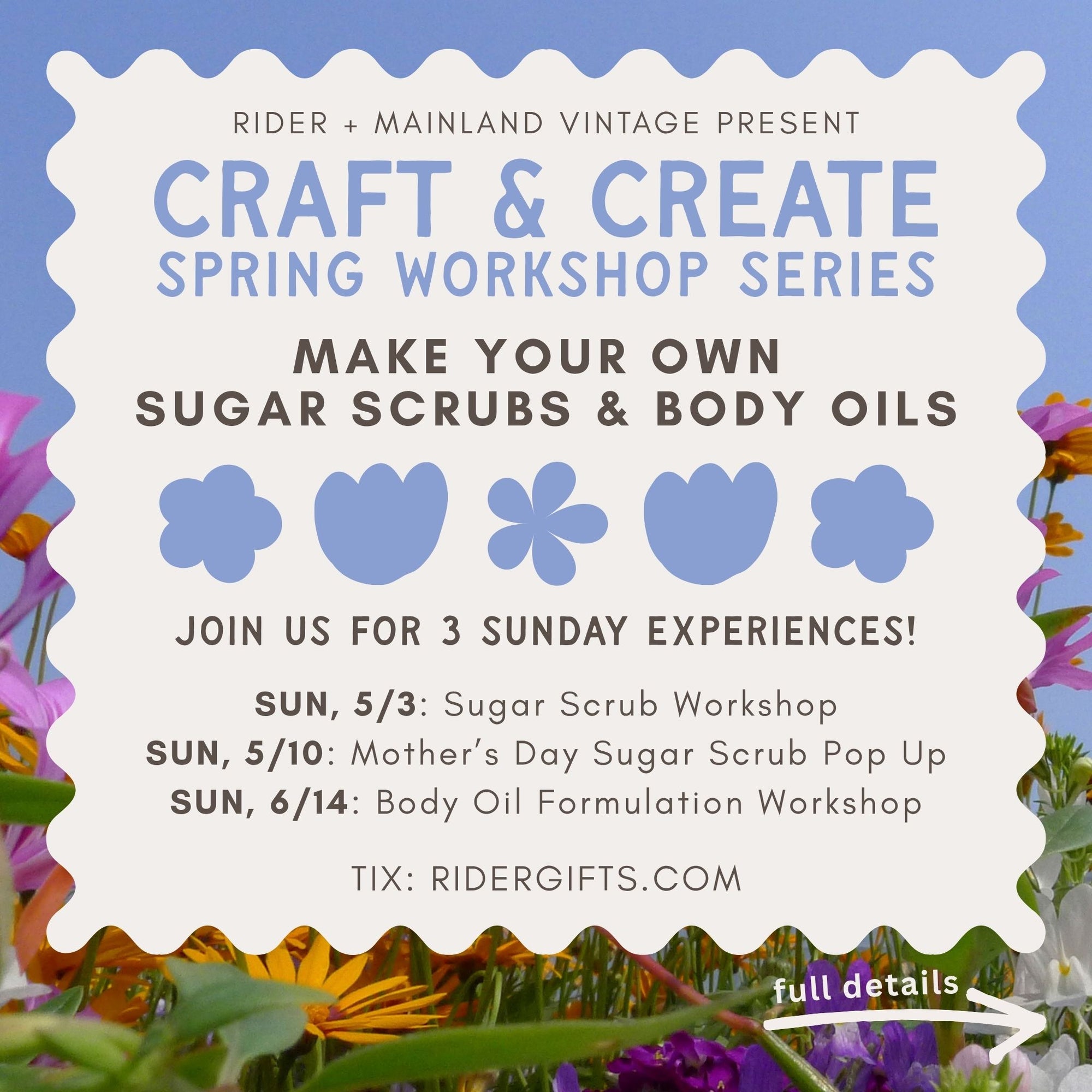 Make Your Own Sugar Scrubs & Body Oils - Workshops May 3 & June 14