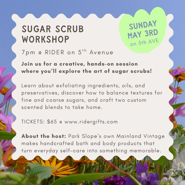 Make Your Own Sugar Scrubs & Body Oils - Workshops May 3 & June 14