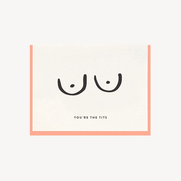 Illustration of breasts with text 'YOU'RE THE TITS' on a white background